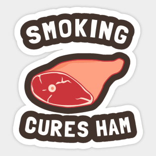 Smoking Cures Ham Sticker